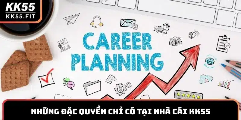 Những đặc quyền chỉ có tại nhà cái KK55